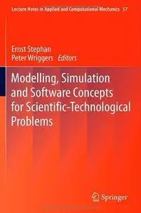Modelling, Simulation and Software Concepts for Scientific-Technological Problems (repost)