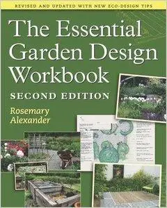The Essential Garden Design Workbook: Second Edition