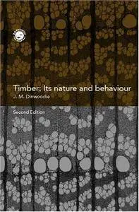 Timber; Its Nature and Behaviour, Second Edition