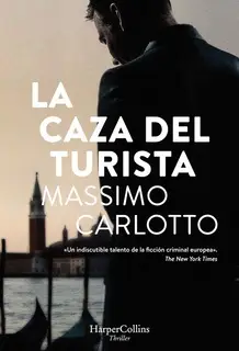 «La caza del turista» by Massimo Carlotto