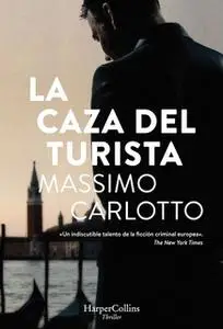 «La caza del turista» by Massimo Carlotto