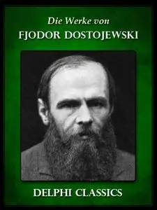 Werke von Fjodor Dostojewski (Repost)