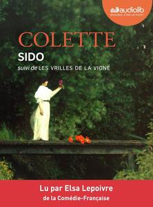 Sidonie-Gabrielle Colette, "Sido suivi de Les vrilles de la vigne"