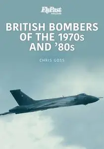 «British Bombers of the 1970s and '80s» by Chris Goss