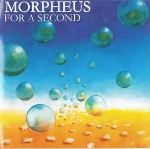 Morpheus - For A Second (2002)