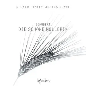 Gerald Finley & Julius Drake - Schubert: Die schöne Müllerin, D. 795 (2022) [Official Digital Download 24/96]