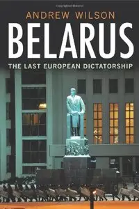 Belarus: The Last European Dictatorship [Repost]