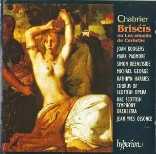 Jean Yves Ossonce - Chabrier: Briséïs (1995)