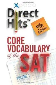 Direct Hits Core Vocabulary of the SAT (5th Edition) (Repost)