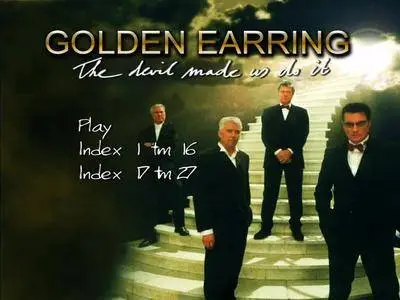 Golden Earring - The Devil Made Us Do It 35 years (2002)