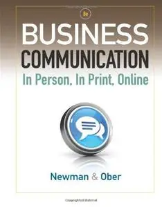 Business Communication: In Person, In Print, Online (Repost)