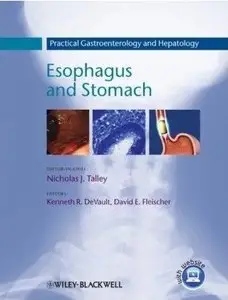 Practical Gastroenterology and Hepatology: Esophagus and Stomach (repost)