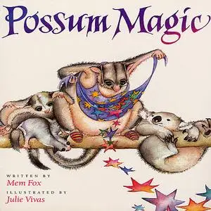 «Possum Magic» by Mem Fox