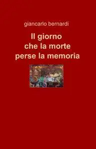 Il giorno che la morte perse la memoria