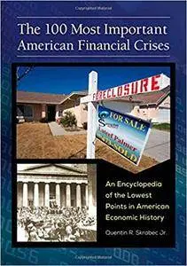The 100 Most Important American Financial Crises