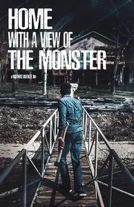 Home with a View of the Monster (2019)