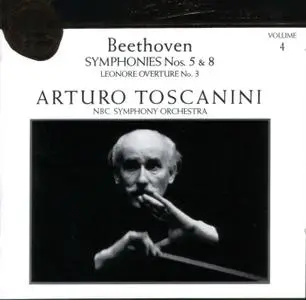 Beethoven - Symphonies n° 5 et 8 - Leonor Overture  - Toscanini  (1990)