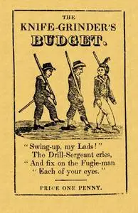 «The knife-grinder's budget of pictures & poetry, for boys and girls» by None