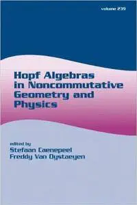 Hopf Algebras in Noncommutative Geometry and Physics