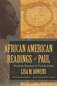 African American Readings of Paul: Reception, Resistance, and Transformation