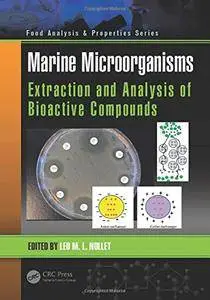 Marine Microorganisms: Extraction and Analysis of Bioactive Compounds