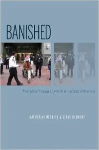 Banished: The New Social Control In Urban America