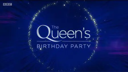 BBC - The Queen's Birthday Party (2018)