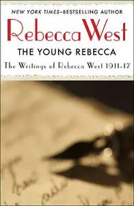 «The Young Rebecca» by Rebecca West