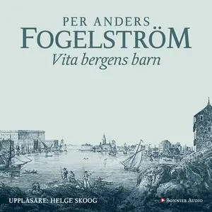 «Vita bergens barn» by Per Anders Fogelström