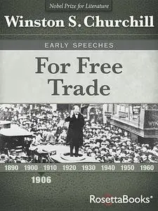 «For Free Trade» by Winston Churchill