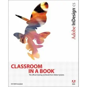 Adobe Creative Team, Adobe InDesign CS Classroom in a Book (Repost)