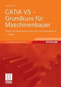 CATIA V5 - Grundkurs für Maschinenbauer: Bauteil- und Baugruppenkonstruktion, Zeichnungsableitung,5 Auf
