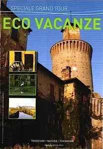 Speciale Grand Tour - Eco Vacanze (allegato a Bell'Italia di Settembre 2012)