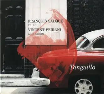 Francois Salque, Vincent Peirani - Tanguillo (2013) {Outhere}