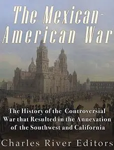 The Mexican-American War