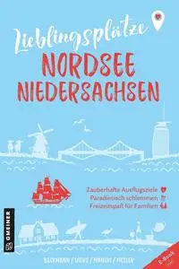 Joachim Beckmann, Knut Diers, Natascha Manski, Diana Mosler  - Lieblingsplätze Nordsee Niedersachsen