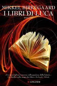 Mikkel Birkegaard - I libri di Luca (Repost)