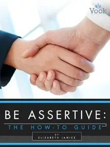 Be Assertive: The How-To Guide (repost)