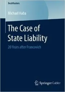 The Case of State Liability: 20 Years after Francovich