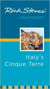 Rick Steves' Snapshot Italys Cinque Terre