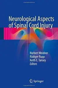 Neurological Aspects of Spinal Cord Injury [Repost]