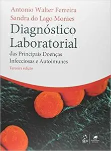 Diagnostico Laboratorial das Principais Doencas Infecciosas e Autoimunes