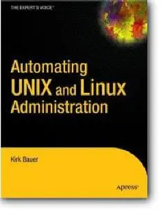 Kirk Bauer, «Automating UNIX and Linux Administration» (2nd edition)