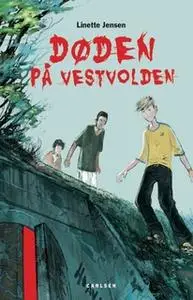 «Døden på Vestvolden» by Linette Jensen