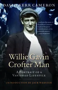 «Willie Gavin, Crofter Man» by David Cameron