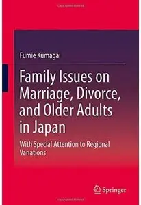 Family Issues on Marriage, Divorce, and Older Adults in Japan [Repost]