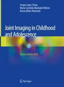 Joint Imaging in Childhood and Adolescence, 2nd edition