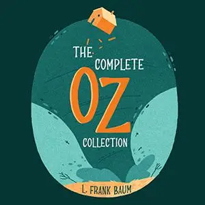 The Complete Oz Collection [Audiobook]