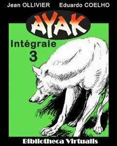 Ayak - Intégrale 03