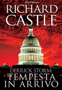 Richard Castle - Derrick Storm 1. Tempesta in arrivo